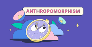 What Is Anthropomorphism? A Simple Explanation for Beginners